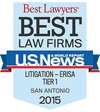 Best Lawyers | Best Law Firms | U.S.News & World Report | Litigation-Erisa Tier 1 | San Antonio | 2015
