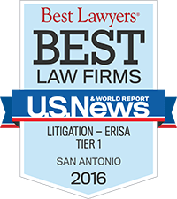 Best Lawyers | Best Law Firms | U.S.News & World Report | Litigation-Erisa Tier 1 | San Antonio | 2016
