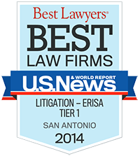Best Lawyers | Best Law Firms | U.S.News & World Report | Litigation-Erisa Tier 1 | San Antonio | 2014